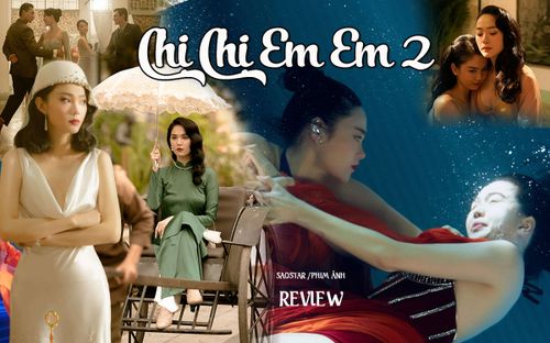 Review Chị Chị Em Em 2: Bữa tiệc hình ảnh bắt mắt, Ngọc Trinh - Minh Hằng chuẩn 'đệ nhất mỹ nhân'