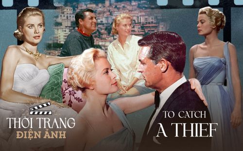 Thời trang điện ảnh: To Catch a Thief - Bữa tiệc thanh lịch vượt thời gian