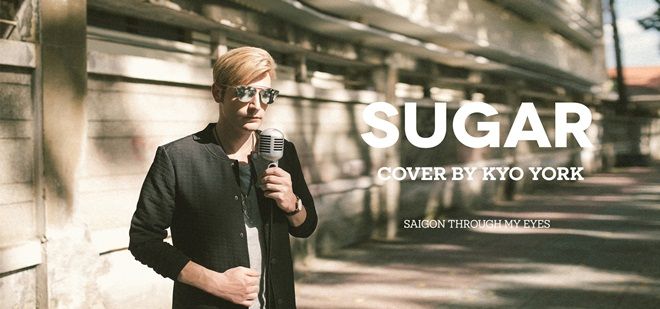 Một Sài Gòn gần gũi và sinh động trong MV 'Sugar' của Kyo York