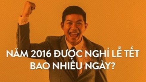 Có tận 22 ngày nghỉ lễ Tết trong năm 2016 đang vẫy gọi bạn!
