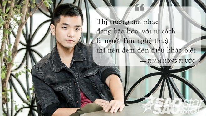Phạm Hồng Phước: 'Là nghệ sĩ nên đem đến những điều khác biệt'