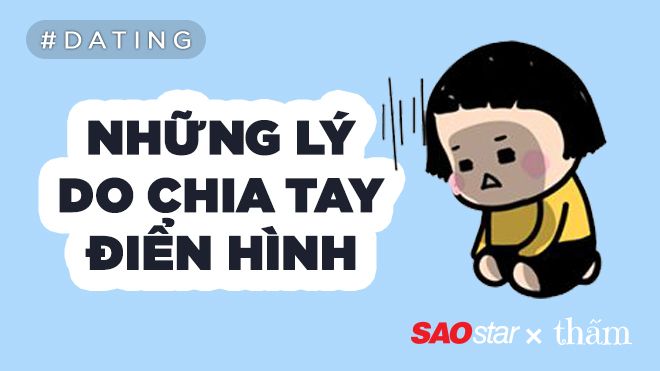 Muôn vạn lý do chia tay điển hình mà ai cũng gặp một lần!