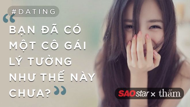 Bạn đã có một cô gái lý tưởng thuộc về mình chưa?