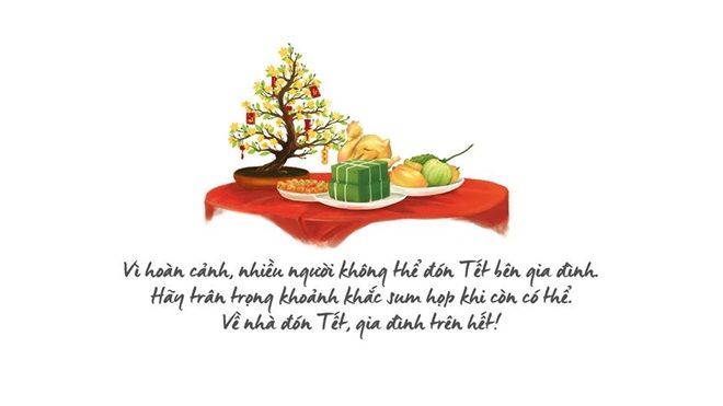 Không phải ai cũng được đón Tết bên gia đình một cách trọn vẹn, hãy trân trọng điều đó khi còn có thể