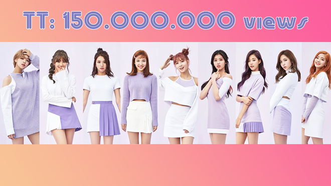 MV 'TT' của TWICE tiếp tục lập kỷ lục, vượt ngưỡng 150 triệu views