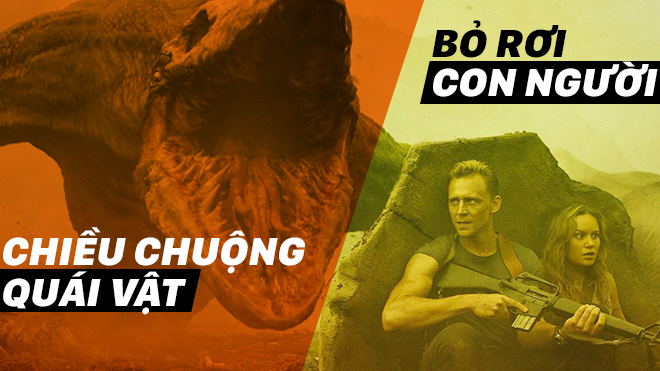 Nếu không có yếu tố Việt Nam, 'Kong: Skull Island' hoá ra cũng… bình thường thôi
