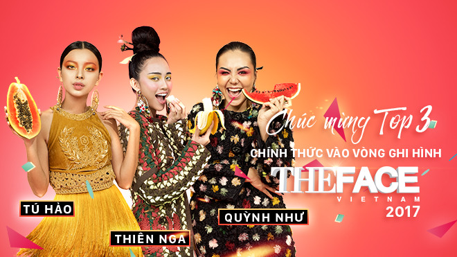 Không phải đoán nữa, đây chính là 3 gương mặt đầu tiên của The Face 2017
