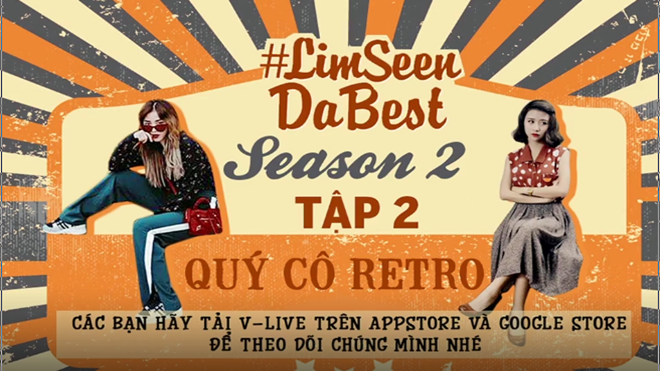 #Limseendabest tập 2: Đẹp ‘nức nở’ với phong cách retro
