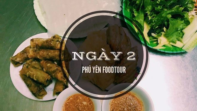 Foodtour Phú Yên: Ngày 2 - Mộc mạc hương vị biển