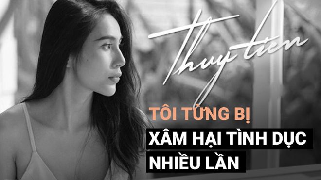 Thủy Tiên trải lòng về tuổi thơ bị đánh đập đến tóe máu, xâm hại tình dục nhiều lần