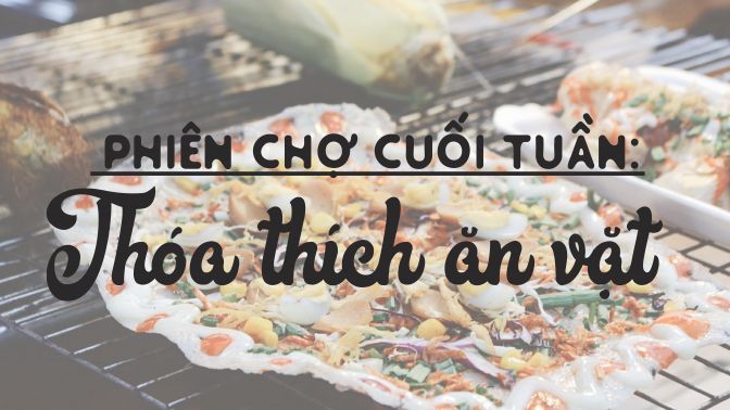 Liệu các gian hàng ẩm thực có còn 'đất diễn' ở các phiên chợ cuối tuần?