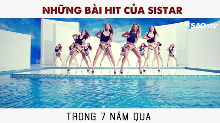 Những ca khúc hit của sistar sau 7 năm hoạt động