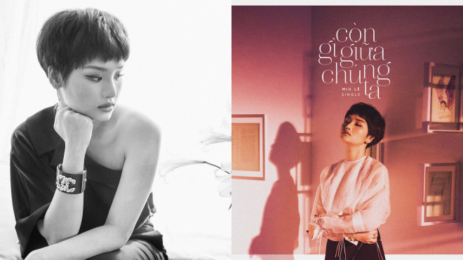 Miu Lê cắt tóc ngắn lạ mắt, ra MV khóc nhiều nhất từ trước đến nay