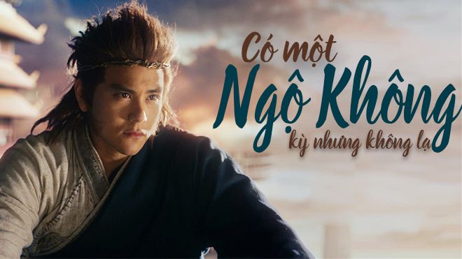 'Ngộ Không kỳ truyện': Có một Ngộ Không rất kỳ nhưng không lạ