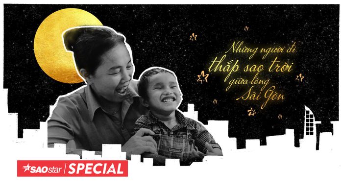 Những người đi thắp sao trời giữa lòng Sài Gòn