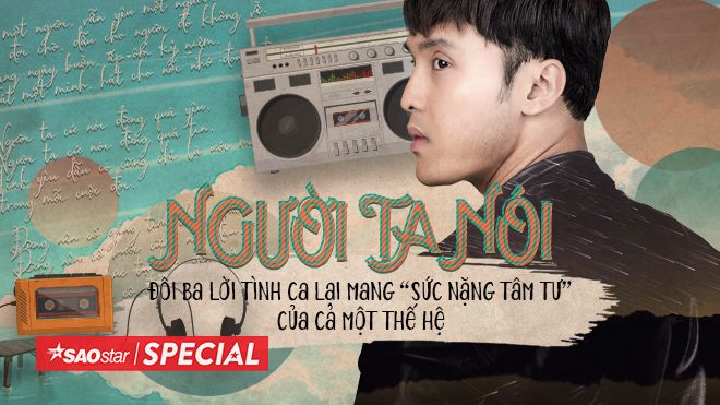 ‘Người ta nói’ - Đôi ba lời tình ca lại mang ‘sức nặng tâm tư’ của cả một thế hệ