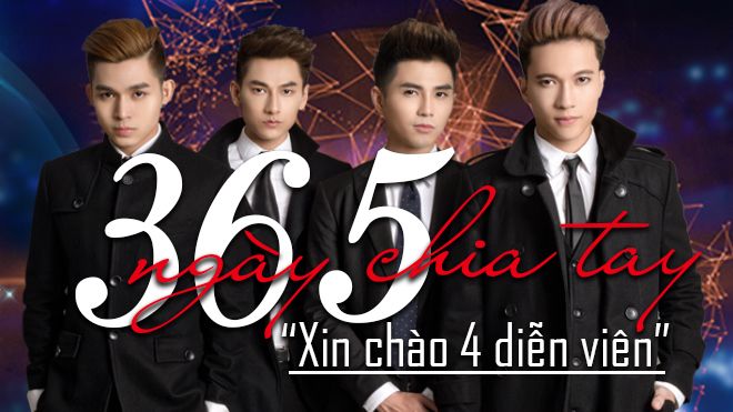 365daband: Chia tay một nhóm nhạc, khán giả được gặp 4 diễn viên tài năng