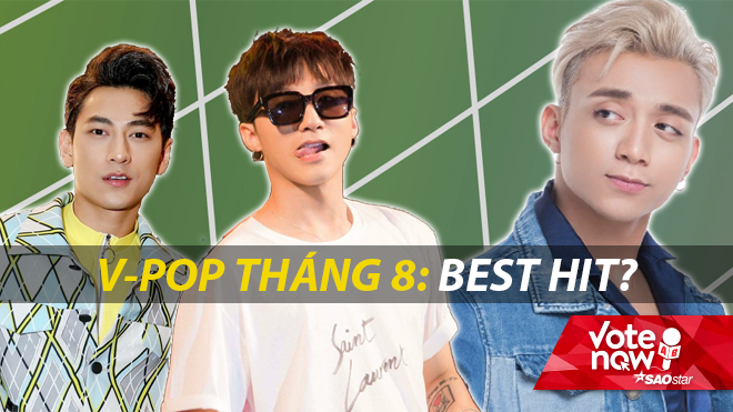 'Đại chiến' Vpop tháng 8: 'Mặt trận' sao nam gọi tên bộ 3 Lê Hiếu - Soobin - Touliver?