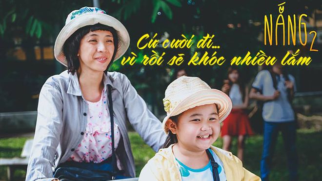 'Nắng 2': Cứ cười thoải mái đi, vì rồi sẽ khóc nhiều lắm