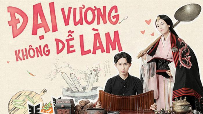 ‘Đại vương không dễ làm’: Chuyện tình hoàng cung dở khóc dở cười