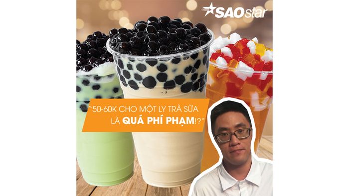 TIÊU ĐIỂM XÃ HỘI: GIỚI TRẺ VÀ 50 60 NGÀN ĐỒNG CHO 1 LY TRÀ SỮA ? CÓ ĐÁNG KHÔNG?