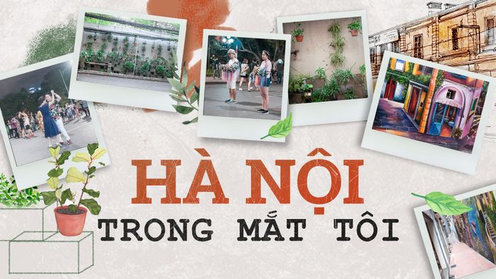 'Hà Nội trong mắt tôi' - Những mẩu chuyện nhỏ bình dị nhưng đáng yêu đến lạ!