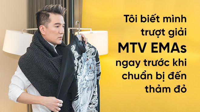 Mr. Đàm nói về MTV EMAs: 'Không có quyền lợi nào, đến London tôi phải lo hết mọi thứ'
