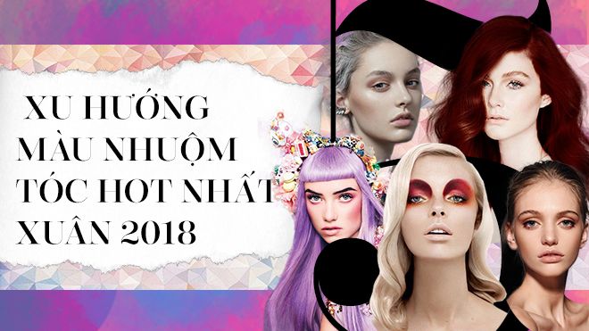 Hồng ánh dạ quang dẫn đầu xu hướng tóc nhuộm hot nhất xuân 2018