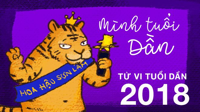 Tử vi tuổi Dần năm 2018: Tiền bạc rủng rỉnh, nhưng coi chừng giữ kiếp 'ế bền vững'