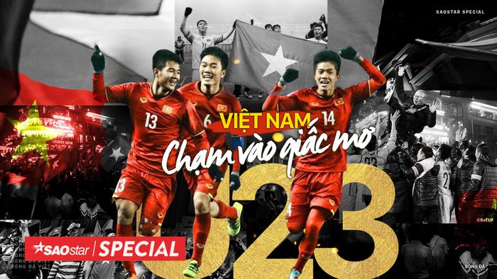 U23 Việt Nam- Chạm vào giấc mơ thần kỳ!