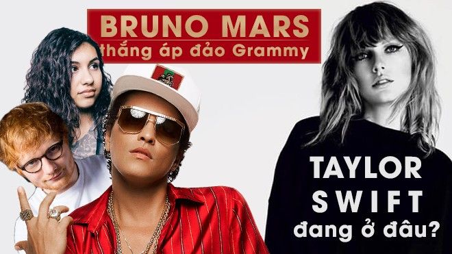 Grammy 2018: Bruno Mars đại thắng, Taylor Swift hẹn năm sau 'phục thù'?