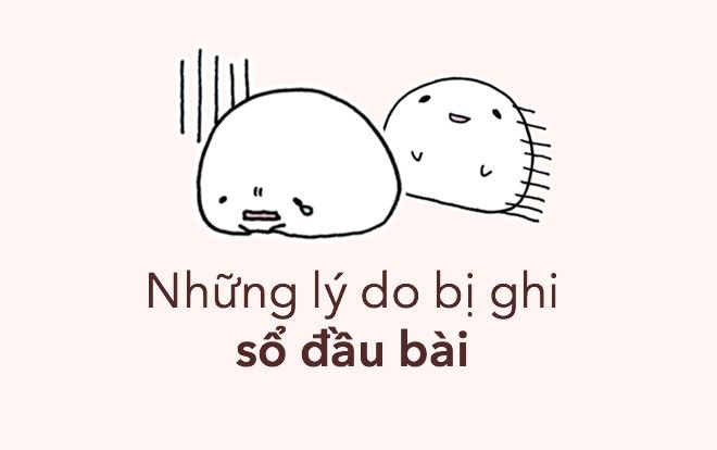 Bị ghi tên vào sổ đầu bài cũng là 1 phần thanh xuân khó quên của tuổi học trò đấy!