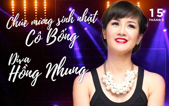 Mừng sinh nhật diva Hồng Nhung: cô Bống cứ trẻ mãi và cuộc dạo chơi trong âm nhạc