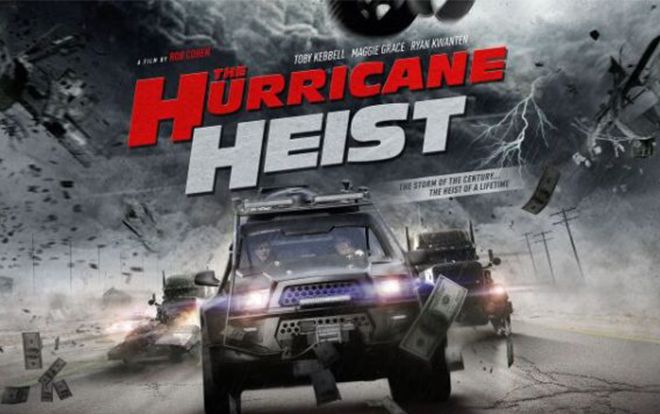 'The Hurricane Heist': Ứng cử viên nặng ký cho hạng mục phim dở nhất năm 2018