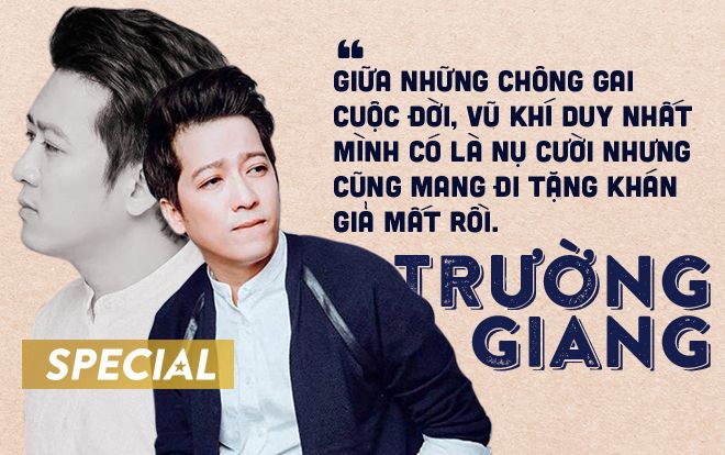 Trường Giang tuổi 35: Chọc cười cả thiên hạ nhưng niềm vui của bản thân lại ‘đếm chẳng tày gang’