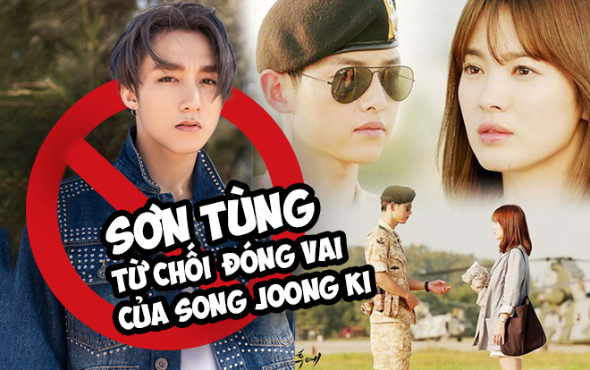Sơn Tùng từ chối đóng vai của Song Joong Ki trong 'Hậu duệ Mặt trời' phiên bản Việt