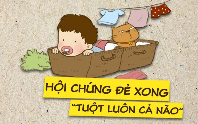 'Đẻ xong tuột luôn cả não' là hội chứng dở khóc dở cười mà mẹ bỉm sữa nào cũng từng kinh qua