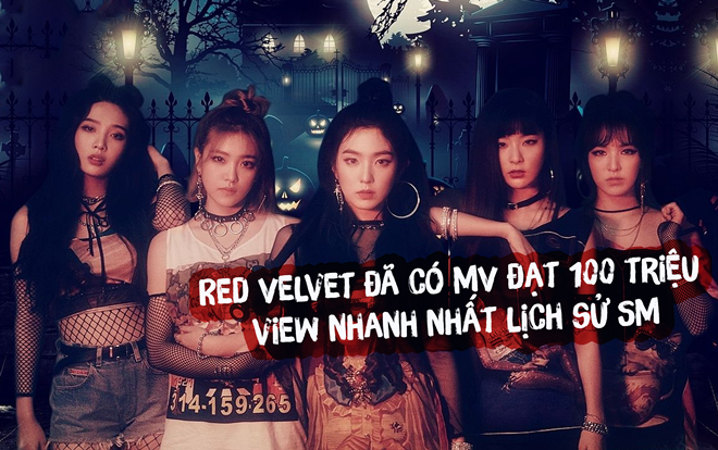 Vượt qua đàn anh EXO, Red Velvet có MV đạt 100 triệu view nhanh nhất lịch sử SM