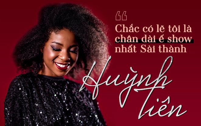 Huỳnh Tiên: Chân dài ế show nhất Sài thành vẫn tự tin vô đối