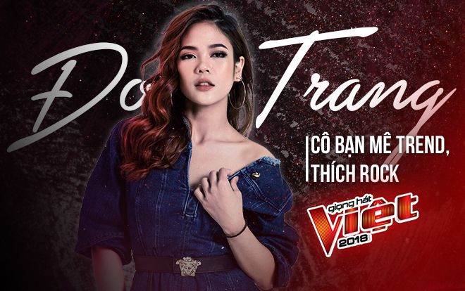Đoan Trang: Cô nàng mê Trend, thích Rock - ‘Suýt bỏ thi’ vì sợ The Voice mất hay!