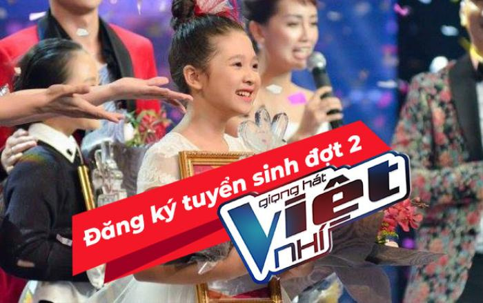 Giọng hát Việt nhí 2018 tuyển sinh trực tiếp đợt cuối: Đừng bỏ lỡ!