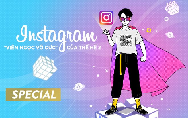 Instagram - 'Viên ngọc vô cực' của thế hệ Z