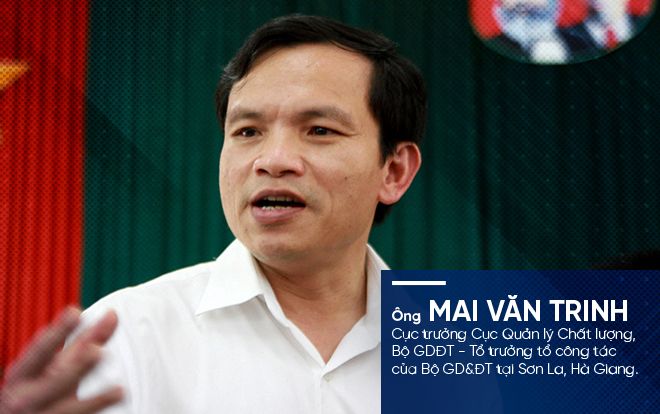 Gian lận điểm thi chưa từng có trong lịch sử giáo dục ở Hà Giang, Sơn La: Những phát ngôn đáng chú ý của Cục trưởng Mai Văn Trinh