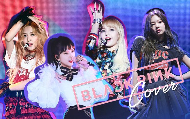 Chẳng cần đợi tới 'Xe đạp' ver Nhật, BlackPink đã có những tiết mục cover cực đỉnh từ trước