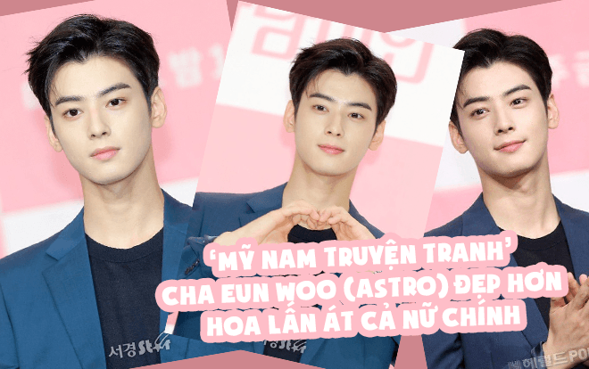 Họp báo ‘My ID is Gangnam Beauty’: Mỹ nam truyện tranh Cha Eun Woo (ASTRO) đẹp lấn át cả nữ chính