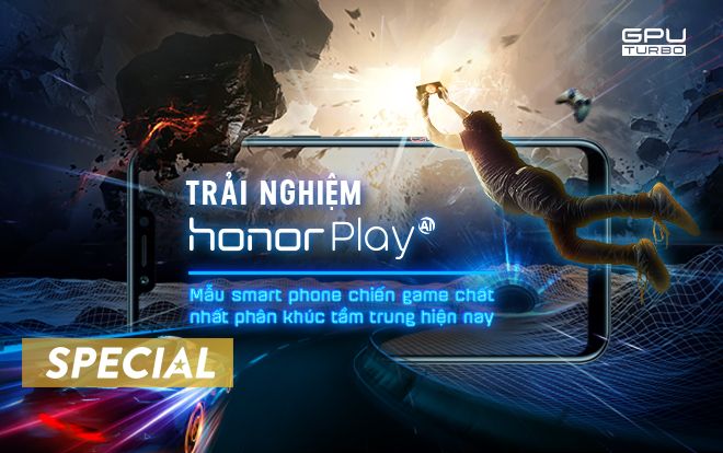 Có trải nghiệm Honor Play mới thấy đây là mẫu smartphone chiến game chất nhất phân khúc tầm trung hiện nay
