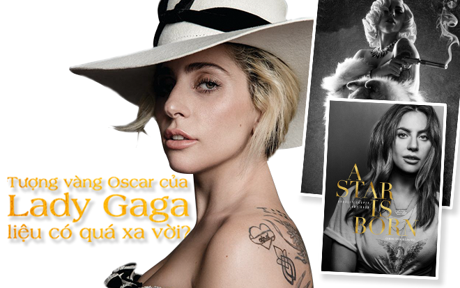 Từ 'Machete Kills' đến 'A Star Is Born': Hành trình chinh phục tượng vàng Oscar của Lady Gaga liệu có quá xa vời?