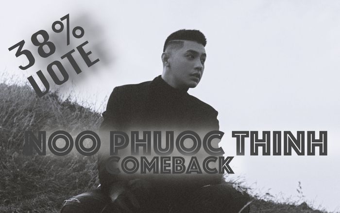 Không ngạc nhiên về dự án hot nhất Vpop: 38% áp đảo chờ đợi 'bom tấn' của Noo Phước Thịnh
