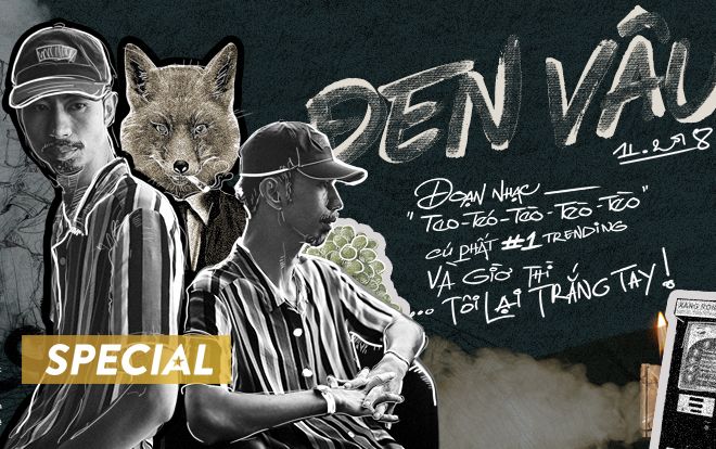 Đen Vâu, đoạn nhạc 'teo-téo-tèo-tèo-tèo', cú phất #1 Trending và giờ… 'tôi trắng tay'