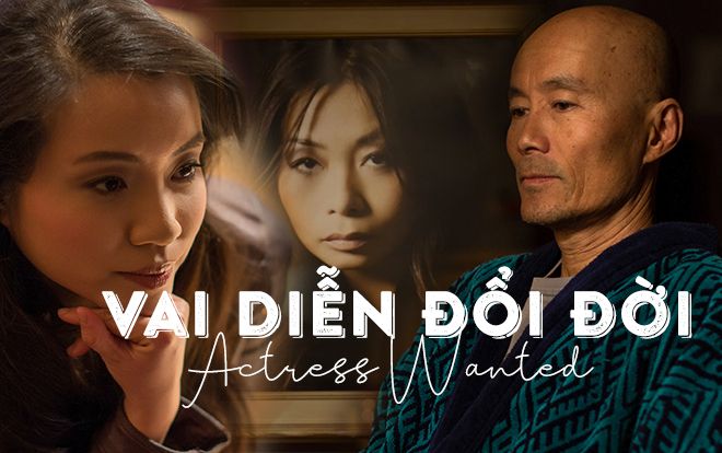 'Vai diễn đổi đời': 'Vị lạ' khó tìm của nền điện ảnh Việt